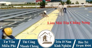 Làm mái tôn chống nóng tại TPHCM {Tư Vấn Miễn Phí}