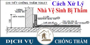 Cách xử lý nhà vệ sinh bị thấm tốt nhất