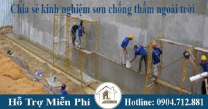 Chia sẻ kinh nghiệm sơn chống thấm ngoài trời