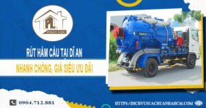 Rút hầm cầu tại Dĩ An nhanh chóng – giá siêu ưu đãi