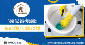 Dịch vụ thông tắc bồn cầu quận 2 ưu đãi 10% Lh 0904.712.881