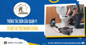 Dịch vụ thông tắc bồn cầu quận 11 ưu đãi 30% LH 0904.712.881