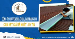 Công ty chuyên sửa chữa, làm máng xối tại Hóc Môn uy tín