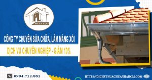Công ty chuyên sửa chữa, làm máng xối tại Nhà Bè giảm 10%