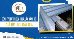 Công ty chuyên sửa chữa, làm máng xối tại quận 1 ưu đãi 10%
