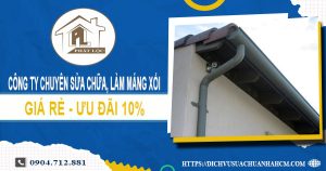 Công ty chuyên sửa chữa, làm máng xối tại quận 8 ưu đãi 10%