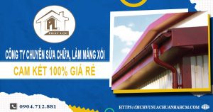 Công ty chuyên sửa chữa, làm máng xối tại quận Tân Bình