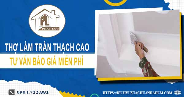 Làm trần thạch cao tại Bình Dương【Tư vấn báo giá miễn phí】