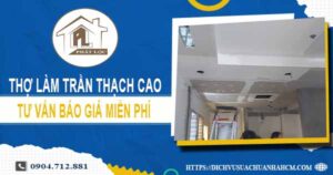 Thợ làm trần thạch cao tại Quận 4【Tư vấn báo giá miễn phí】