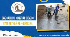 Bảng giá dịch vụ chống thấm chống dột tại quận 4 | Giảm 20%