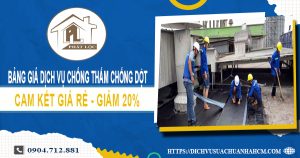 Bảng giá dịch vụ chống thấm chống dột tại Tân Uyên | Giảm 20%