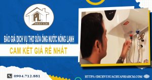Dịch vụ thợ sửa ống nước nóng lạnh tại Nhà Bè【Chỉ từ 199k】