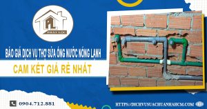 Dịch vụ thợ sửa ống nước nóng lạnh tại Quận 9【Chỉ từ 199k】