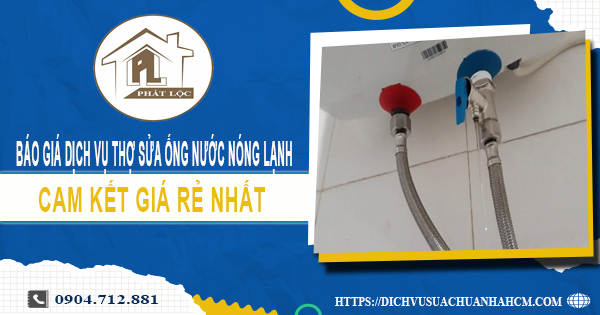 Báo giá dịch vụ thợ sửa ống nước nóng lạnh tại Thủ Dầu Một giá rẻ