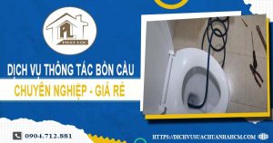 Dịch vụ thông tắc bồn cầu tại Bạc Liêu【Ưu đãi 10% chi phí】