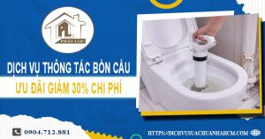 Dịch vụ thông tắc bồn cầu tại Bình Dương ưu đãi giảm 30% chi phí