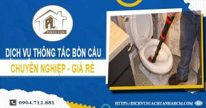 Dịch vụ thông tắc bồn cầu tại Cam Ranh【Ưu đãi 10% chi phí】