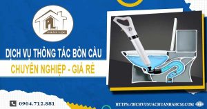 Dịch vụ thông tắc bồn cầu tại Cao Lãnh【Ưu đãi 10% chi phí】