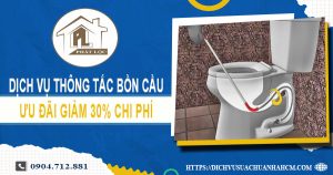 Dịch vụ thông tắc bồn cầu tại Nhà Bè ưu đãi giảm 30% chi phí