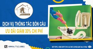 Dịch vụ thông tắc bồn cầu tại Nhơn Trạch ưu đãi giảm 30% chi phí