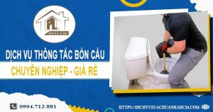 Dịch vụ thông tắc bồn cầu tại Tp. Hội An【Ưu đãi 10% chi phí】