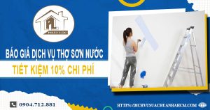 Báo giá dịch vụ thợ sơn nước ở Bến Cát【Ưu đãi 10% chi phí】