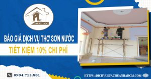 Báo giá dịch vụ thợ sơn nước ở Củ Chi -【Ưu đãi 10% chi phí】