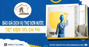 Báo giá dịch vụ thợ sơn nước ở Tây Ninh【Ưu đãi 10% chi phí】