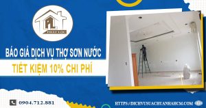 Báo giá dịch vụ thợ sơn nước ở Thuận An – Ưu đãi 10% chi phí