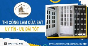 Báo giá chi phí thi công làm cửa sắt tại Bà Rịa【Ưu đãi 10%】