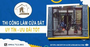 Báo giá chi phí thi công làm cửa sắt tại Bến Cát【Ưu đãi 10%】