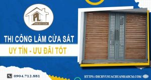 Báo giá chi phí thi công làm cửa sắt tại Bình Tân【Ưu đãi 10%】