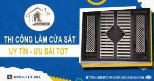 Báo giá chi phí thi công làm cửa sắt tại Dĩ An【Ưu đãi 10%】