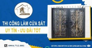 Báo giá chi phí thi công làm cửa sắt tại Đồng Nai【Ưu đãi 10%】