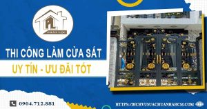 Báo giá chi phí thi công làm cửa sắt tại Nhơn Trạch ưu đãi 10%