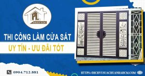 Báo giá chi phí thi công làm cửa sắt tại quận 10【Ưu đãi 10%】