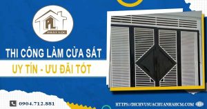 Báo giá chi phí thi công làm cửa sắt tại quận 2【Ưu đãi 10%】