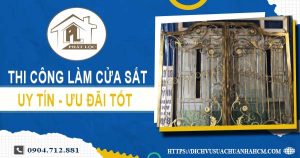 Báo giá chi phí thi công làm cửa sắt tại quận 7【Ưu đãi 10%】