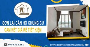 Báo giá sơn lại căn hộ chung cư tại Bến Cát【Tiết kiệm 10%】