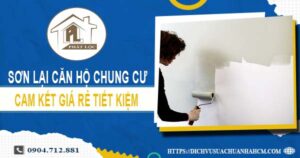 Báo giá sơn lại căn hộ chung cư tại Bình Dương【Tiết kiệm 10%】