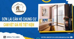 Báo giá sơn lại căn hộ chung cư tại Quận 3【Tiết kiệm 10%】