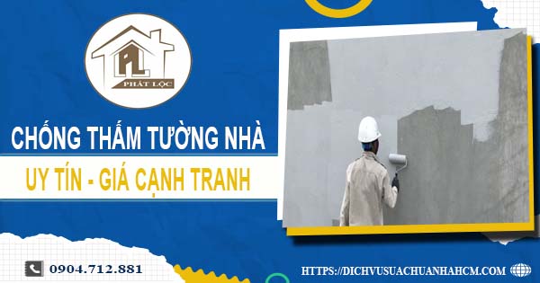 Chi phí chống thấm tường nhà tại Bình Thạnh【Giá chỉ từ 55K/m²】