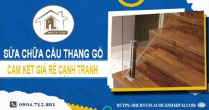 Báo giá sửa chữa cầu thang gỗ tại Tân Uyên【Cập nhật 2025】