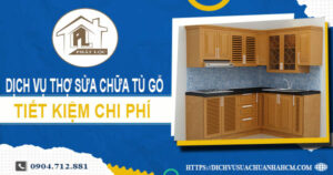 Chi phí dịch vụ thợ sửa chữa tủ gỗ tại Bình Tân【Chỉ từ 199k】