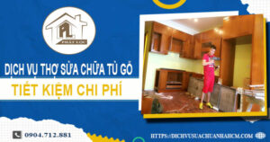 Chi phí dịch vụ thợ sửa chữa tủ gỗ tại Củ Chi -【Chỉ từ 199K】