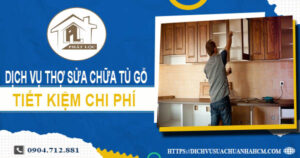 Chi phí dịch vụ thợ sửa chữa tủ gỗ tại Dĩ An -【Chỉ từ 199K】