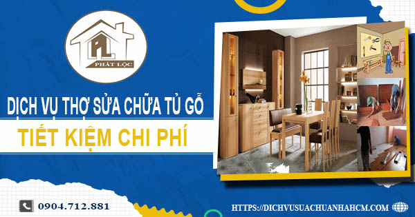 Chi phí dịch vụ thợ sửa chữa tủ gỗ tại Hóc Môn -【Chỉ từ 199K】
