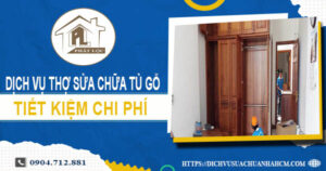 Phí dịch vụ thợ sửa chữa tủ gỗ tại Phú Nhuận -【Chỉ từ 199K】
