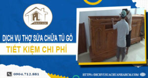 Chi phí dịch vụ thợ sửa chữa tủ gỗ tại Quận 12【Chỉ từ 199K】