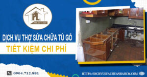 Chi phí dịch vụ thợ sửa chữa tủ gỗ tại Quận 4 -【Chỉ từ 199K】